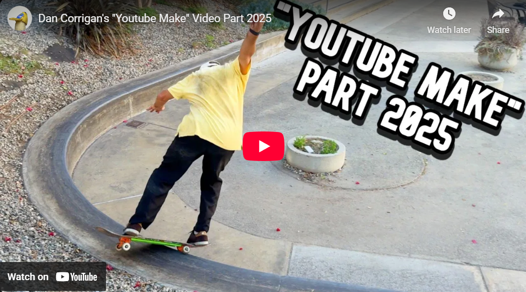 Dan Corrigan's "Youtube Make" Video Part 2025