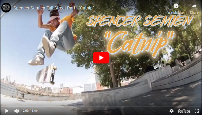 Spencer's "Catnip" part live now on The Berrics!