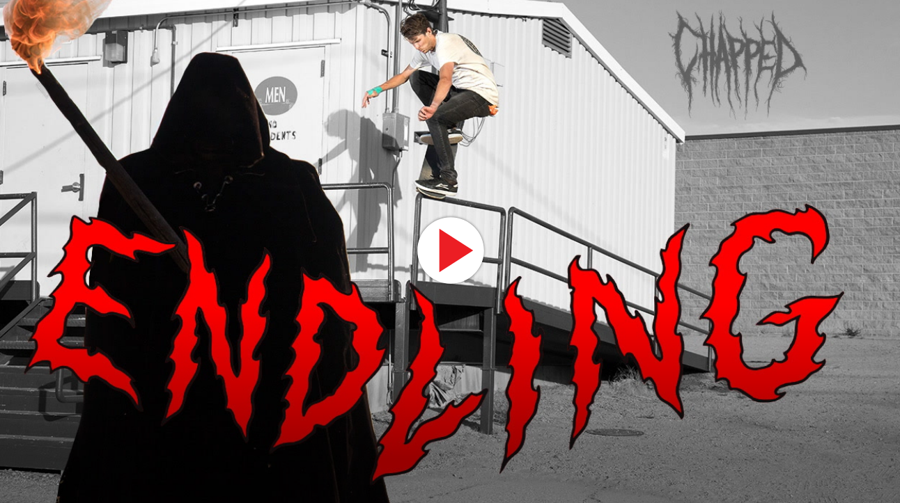 Diego Alvarado in Chapped "Endling" Video playing now on Thrasher