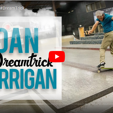 Dan Corrigan's #DreamTrick for The Berrics