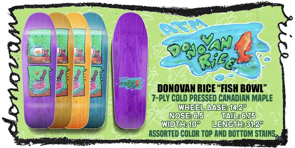 New Donovan Rice "Fish Bowl" decks out now!